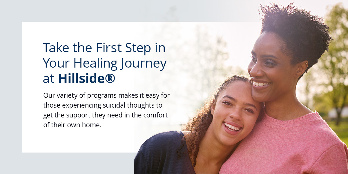 Take the First Step in Your Healing Journey at Hillside®