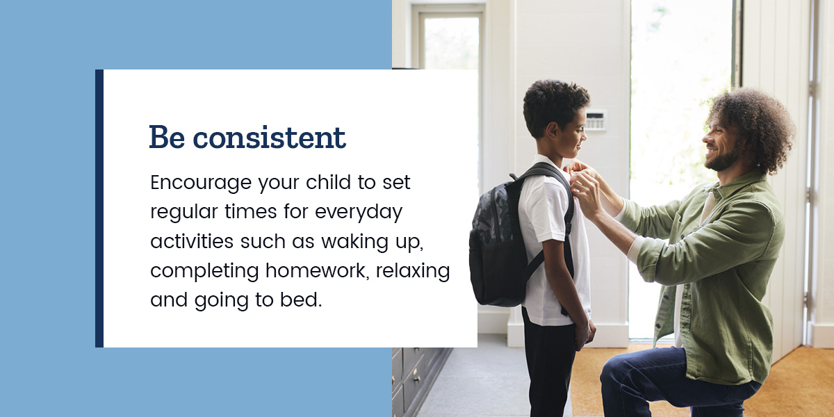 Be consistent